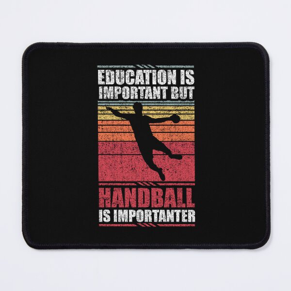 Item preview, Education Is Important But Handball Is Importanter designed and sold by GabbyKash.