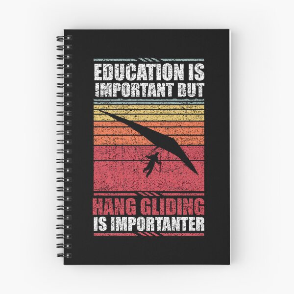 Item preview, Education Is Important But Hang Gliding Is Importanter designed and sold by GabbyKash.