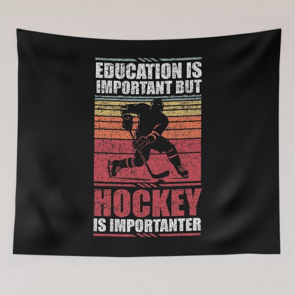 Item preview, Education Is Important But Hockey Is Importanter designed and sold by GabbyKash.