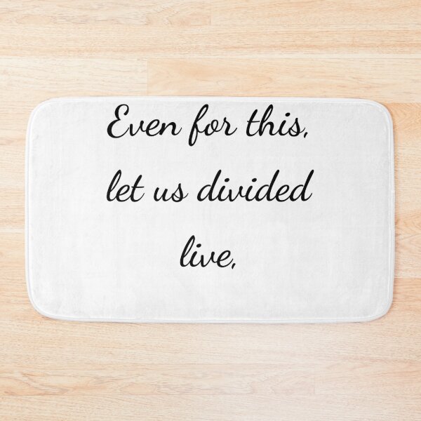 Item preview, "Even for this, let us divided live," - handwriting black designed and sold by ariksworld.
