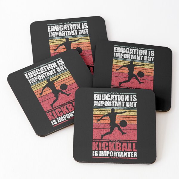 Item preview, Education Is Important But Kickball Is Importanter designed and sold by GabbyKash.