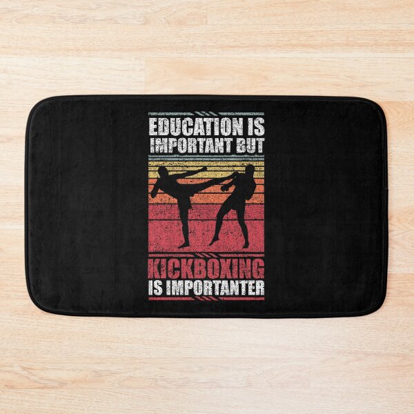 Item preview, Education Is Important But Kickboxing Is Importanter designed and sold by GabbyKash.