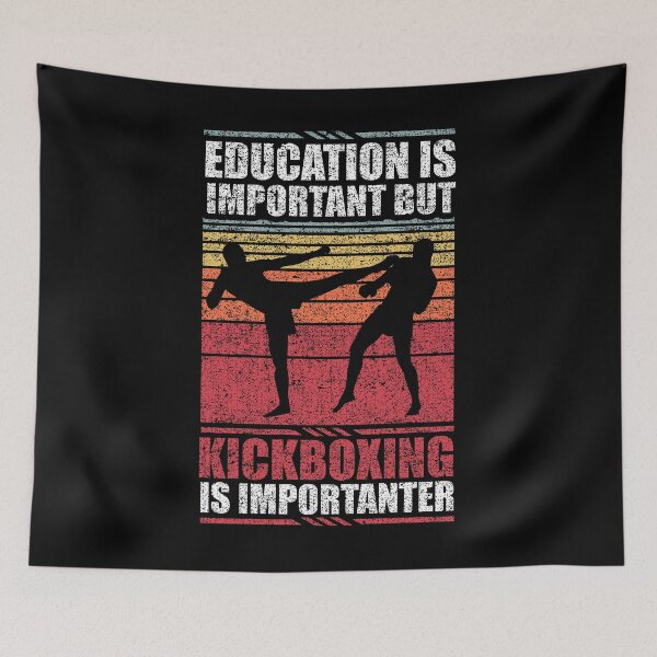 Item preview, Education Is Important But Kickboxing Is Importanter designed and sold by GabbyKash.