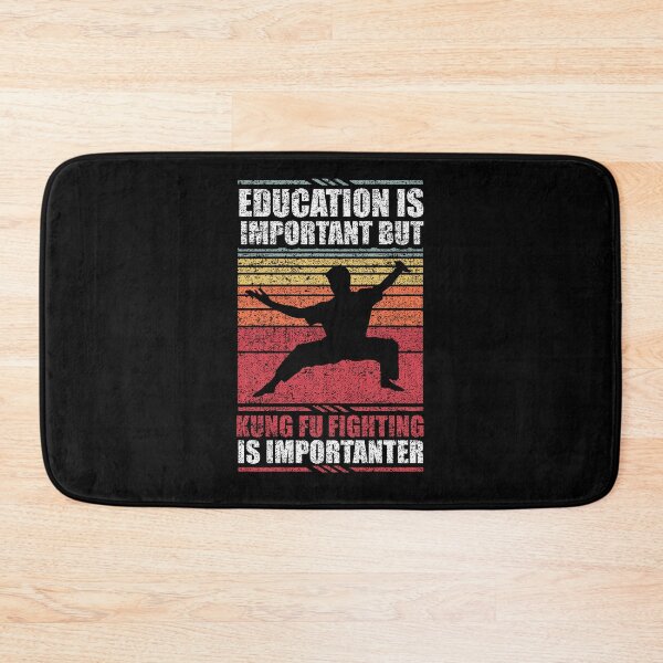 Item preview, Education Is Important But Kung Fu Fighting Is Importanter designed and sold by GabbyKash.