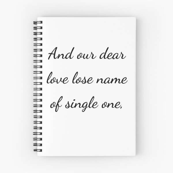 Item preview, "And our dear love lose name of single one," - handwriting black designed and sold by ariksworld.