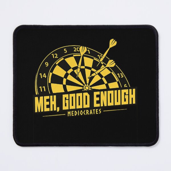 Item preview, Meh Good Enough Funny Mediocrates Sarcastic Humor Design designed and sold by Ekonolotie.