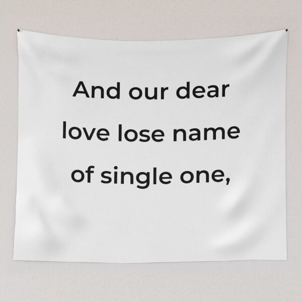 Item preview, "And our dear love lose name of single one," - print black designed and sold by ariksworld.