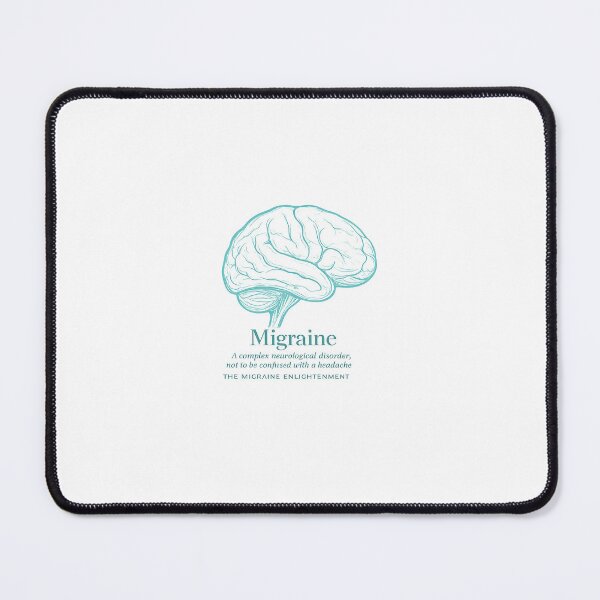 Item preview, Migraine - a complex neurological disorder, not to be confused with a headache designed and sold by The Migraine Enlightenment.