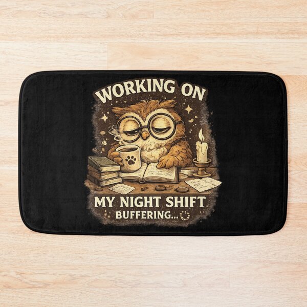 Item preview, Funny Night Shift Owl Working On My Night Shift Buffering designed and sold by Hobby-up.