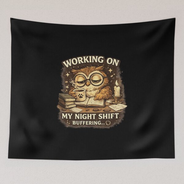 Item preview, Funny Night Shift Owl Working On My Night Shift Buffering designed and sold by Hobby-up.