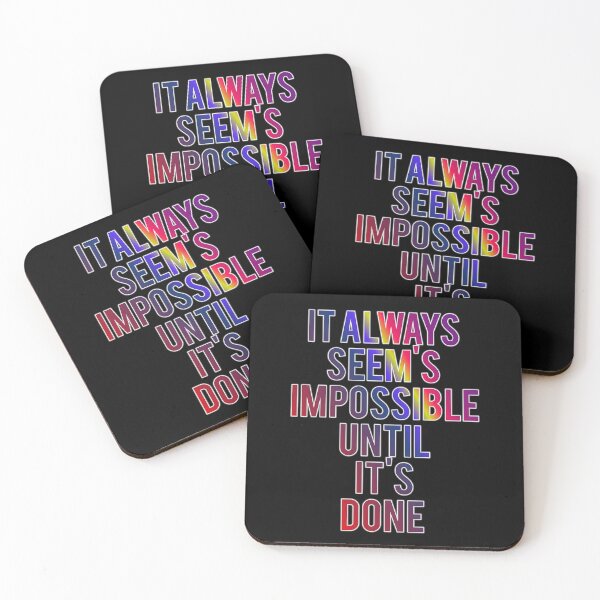 Item preview, It Alway's Seem Impossible Until It's Done designed and sold by ZooStateofMind.