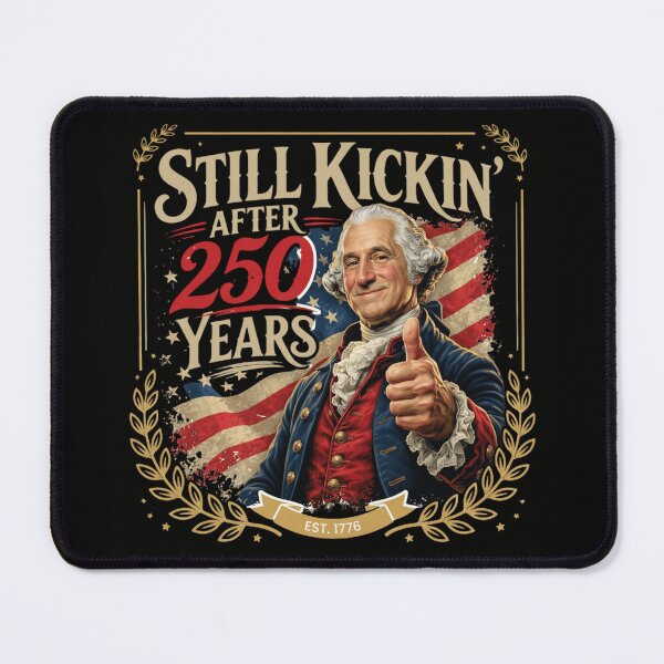 Item preview, Still Kickin After 250 Years Patriotic Vintage USA Independence Day designed and sold by Thread&Fable.