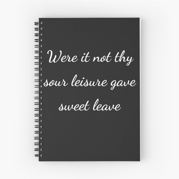 Item preview, "Were it not thy sour leisure gave sweet leave" - handwriting white designed and sold by ariksworld.