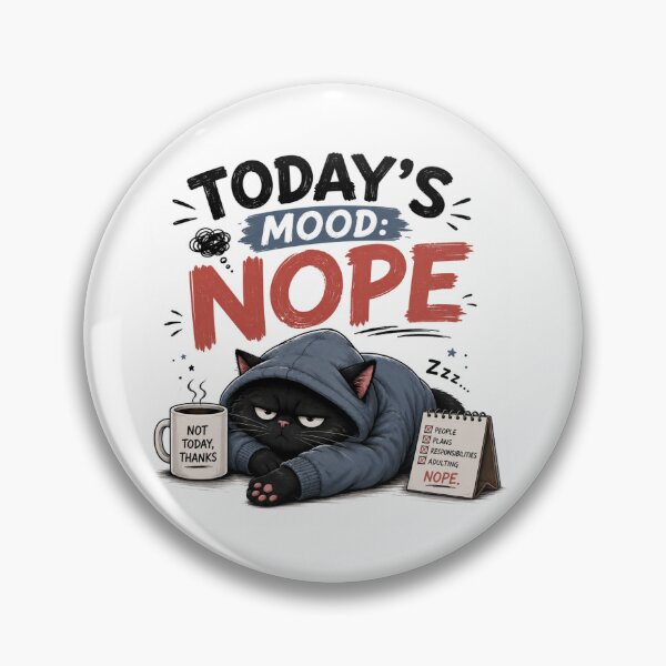 Item preview, Today’s Mood: Nope designed and sold by Anetta86.
