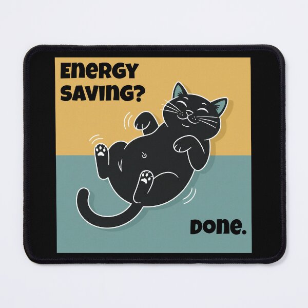 Item preview, Energy Saving – Funny Cat designed and sold by Horningamere.