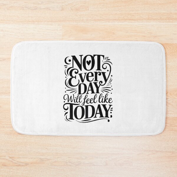 Item preview, Not Every Day Will Feel Like Today designed and sold by jkrphoto.