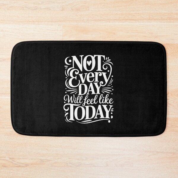Item preview, Not Every Day Will Feel Like Today designed and sold by jkrphoto.