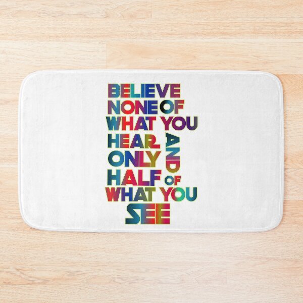 Item preview, Believe None Of What You Hear And Only Half Of what You See designed and sold by ZooStateofMind.