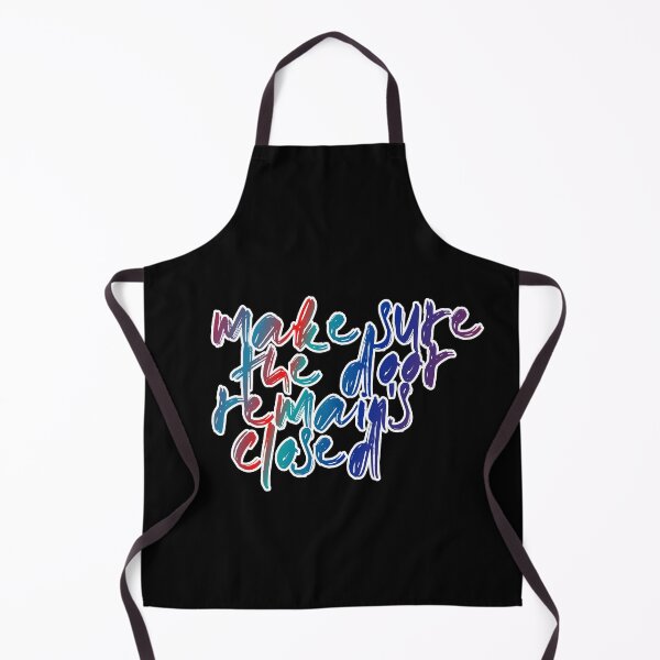 Item preview, Make Sure The Door Remain's Closed designed and sold by ZooStateofMind.