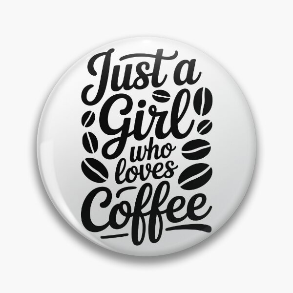 Item preview, Just a Girl Who Loves Coffee designed and sold by jkrphoto.