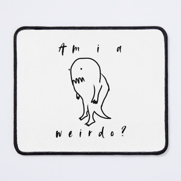 Item preview, Weirdo by Artsoffullbrush - Am i? designed and sold by artsoffullbrush.