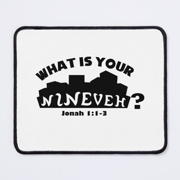 Item preview, What is your Nineveh? designed and sold by Andrew McClain.