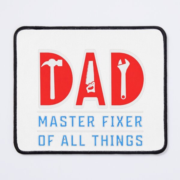 Item preview, DAD master fixer of all things designed and sold by InfiniteprintsCo.