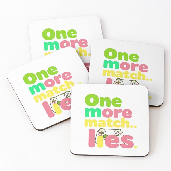 Item preview, One More Match Funny Gamer Quote Gaming Meme designed and sold by gluxdesing.