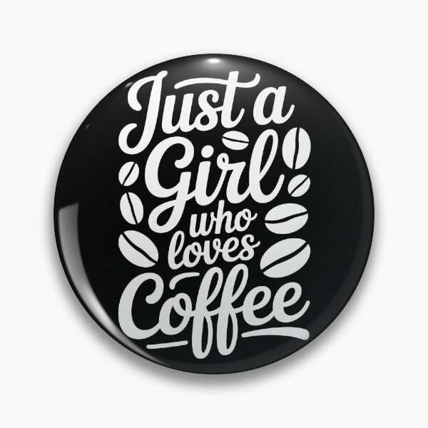 Item preview, Just a Girl Who Loves Coffee designed and sold by jkrphoto.