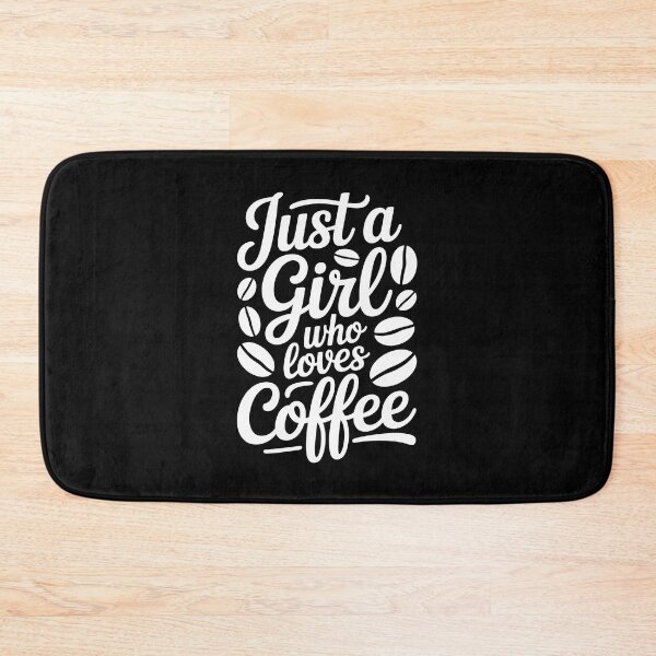 Item preview, Just a Girl Who Loves Coffee designed and sold by jkrphoto.