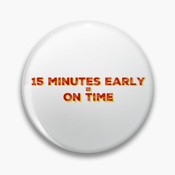Item preview, 15 Minutes = On Time - Marine Corps  designed and sold by OohRahOriginals.