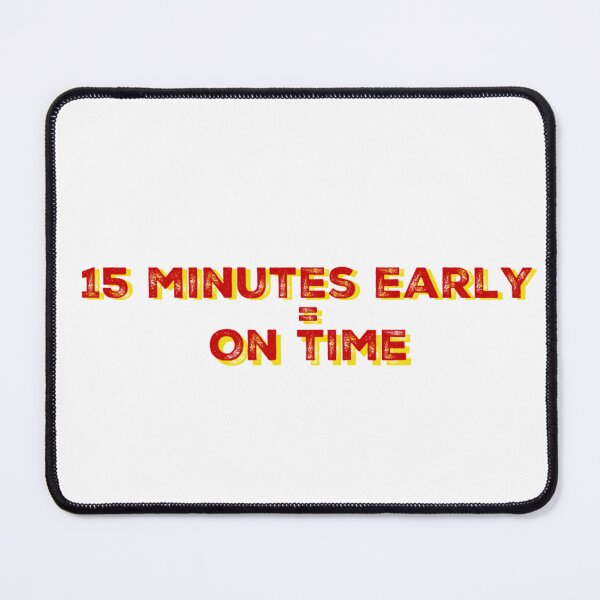 Item preview, 15 Minutes = On Time - Marine Corps designed and sold by OohRahOriginals.