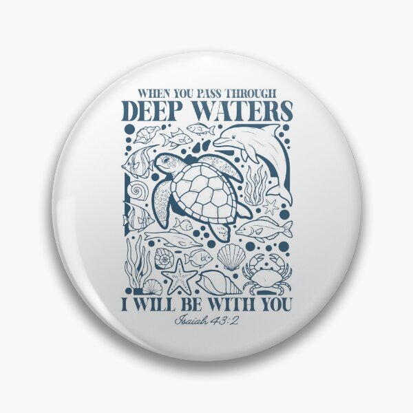 Item preview, When You Pass Through Deep Waters, I'll be with you designed and sold by The Loved Label.