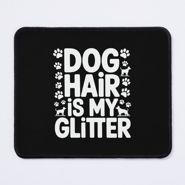 Item preview, Dog Hair Is My Glitter designed and sold by jkrphoto.