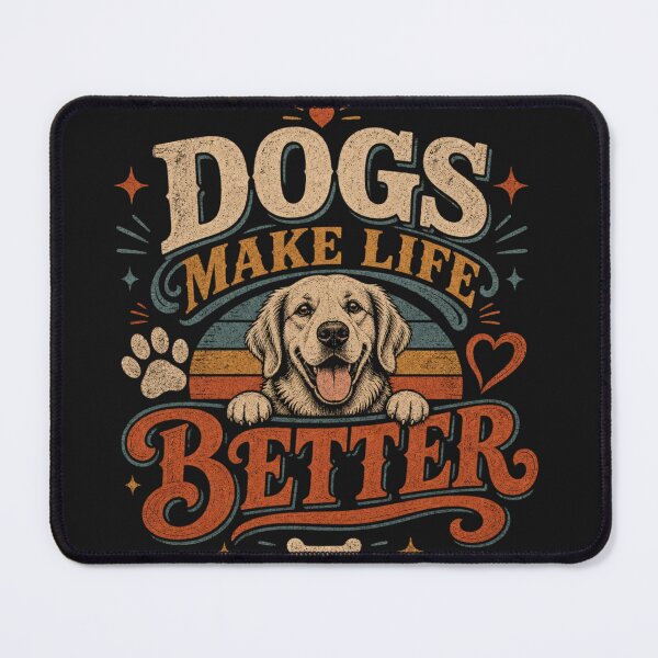 Item preview, Dogs Make Life Better - Dog parent designed and sold by Digital Specialties.