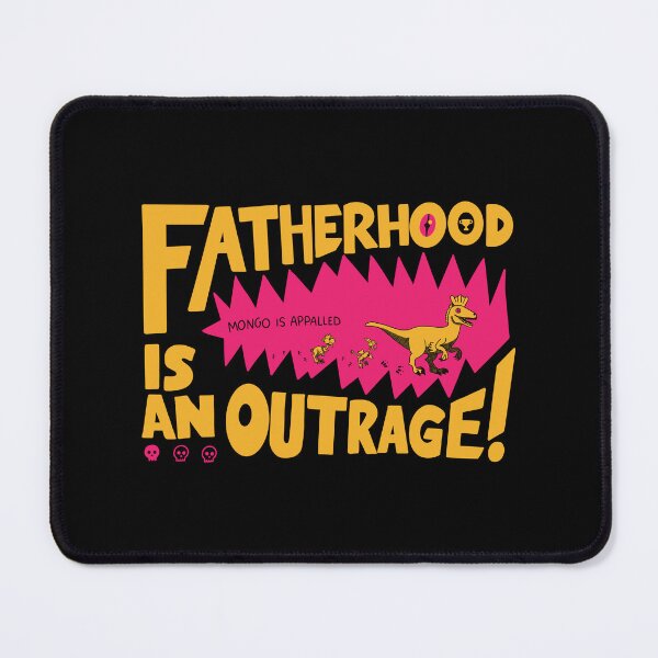 Item preview, Fatherhood Is An Outrage designed and sold by Jalkaouita.