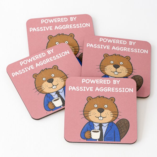 Item preview, Powered by Passive Aggression Funny Beaver designed and sold by 516 Studio.