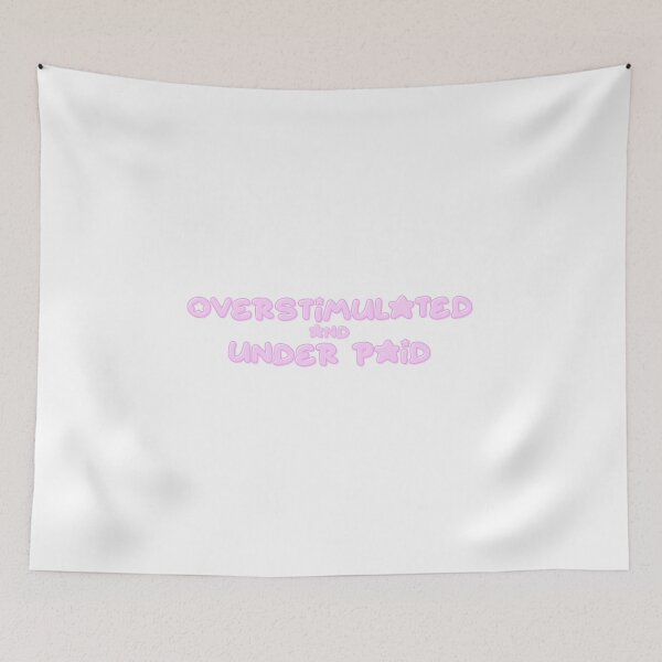 Item preview, Overstimulated And under paid designed and sold by Myth and Mayhem .