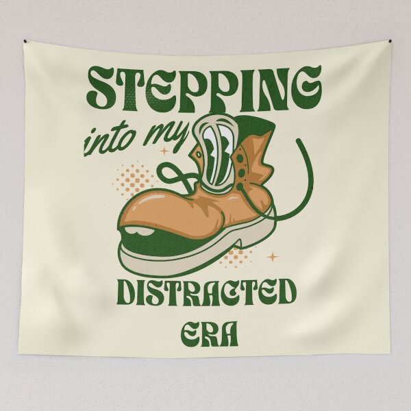 Item preview, Stepping Into My Distracted Era designed and sold by JaceysTake.