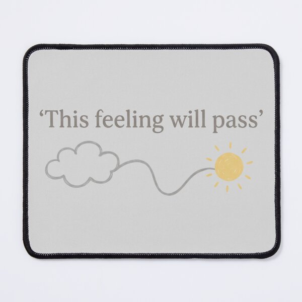 Item preview, This Feeling Will Pass Minimalist Mental Health Quote Cloud to Sun designed and sold by Ortsas.