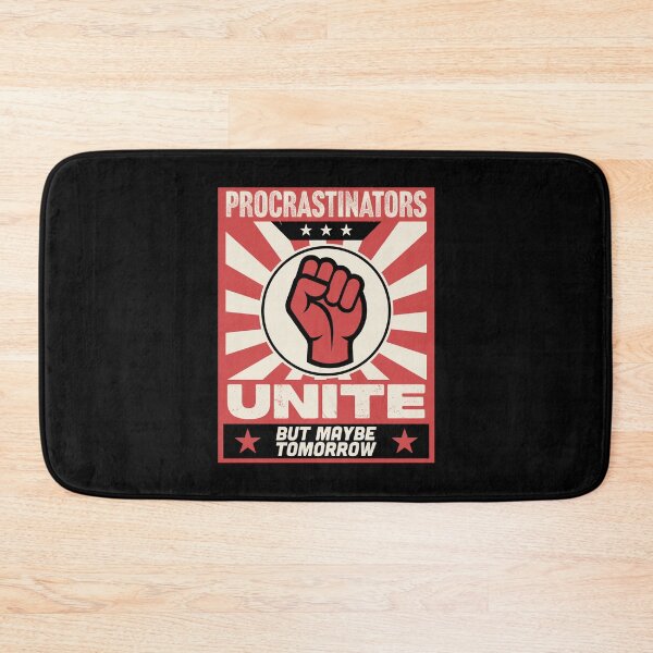Item preview, Procrastinators unite designed and sold by PaulSDesign.