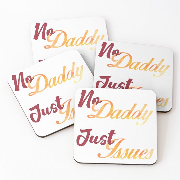 Item preview, No Daddy, Just Issues designed and sold by MSM Designs.
