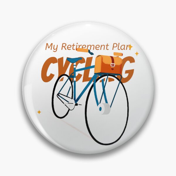 Item preview, My Retirement Plan Cycling designed and sold by MagnumVeritasPrints.