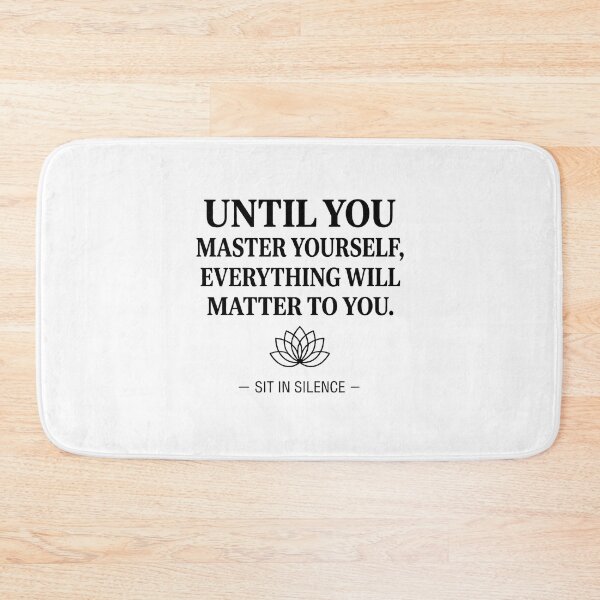Item preview, Until You Master Yourself—Soft Stillness.  designed and sold by SitInSilence24.
