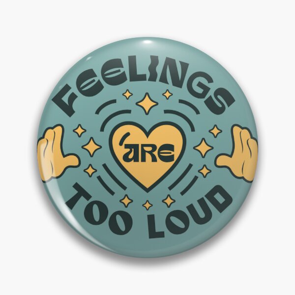 Item preview, Feelings Are Too Loud designed and sold by JaceysTake.