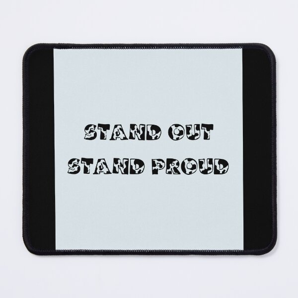 Item preview, Stand out, Stand proud  designed and sold by SkyisBright.