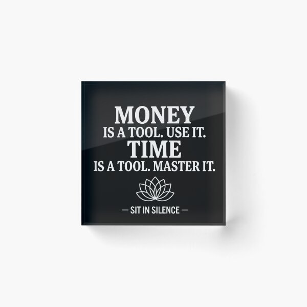 Item preview, Money Is A Tool Time Is A Tool—Soft Stillness.  designed and sold by SitInSilence24.
