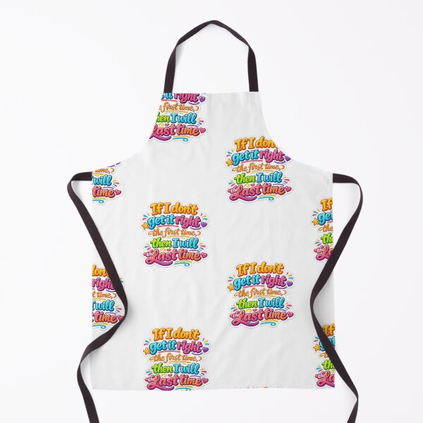 Item preview, If I Don’t Get It Right The First Time designed and sold by Kimberly Palmer.