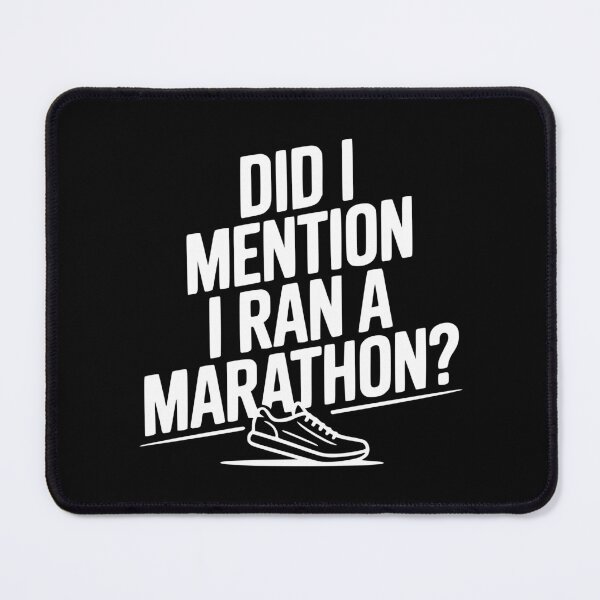 Item preview, Did I Mention I Ran a Marathon? designed and sold by Frank Ring.