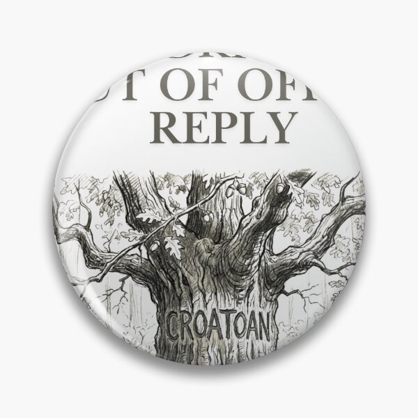 Item preview, CROATOAN: The original 'Out of Office' reply designed and sold by Sundaynights72.